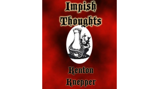 Impish Thoughts By Kenton Knepper