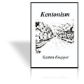 Kentonism By Kenton Knepper Kentonism By Kenton Knepper