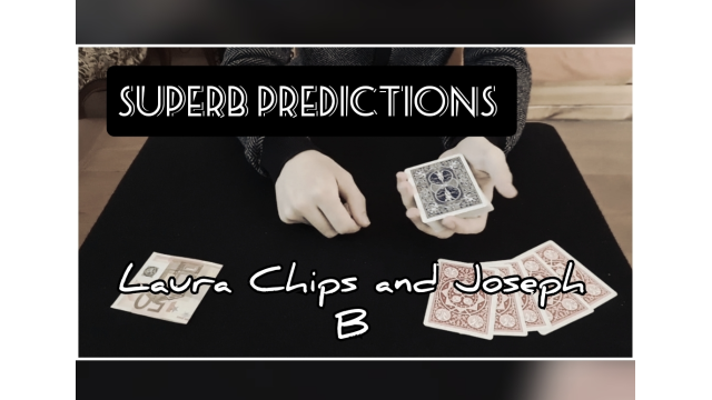 SUPERB PREDICTIONS By Laura Chips and Joseph B. - Card Tricks