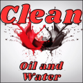 Clean Oil and Water By Luis Medellin Clean Oil and Water By Luis Medellin