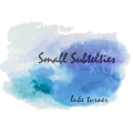 Small Subtelties By Luke Turner Small Subtelties By Luke Turner