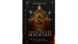 The Six Figure Magician By Maison Jay