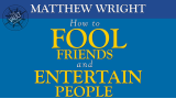 The Vault-How to fool friends and entertain people By Matthew Wright