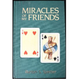 Miracles Of My Friends Vol.1 by Burton Sperber