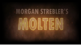 Molten by Morgan Strebler