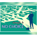 No Choice by Joseph B No Choice by Joseph B