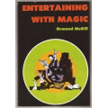 Entertaining With Magic (1977) By Ormond McGill Entertaining With Magic (1977) By Ormond McGill