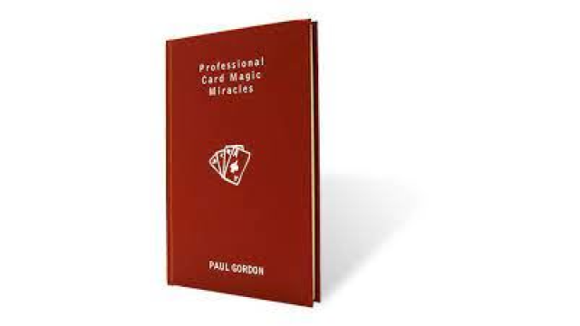 Professional Card Magic Miracles By Paul Gordon - Magic Ebooks