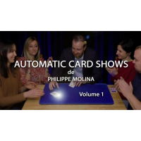 Automatic Card Shows-Vol 1 By Philippe Molina