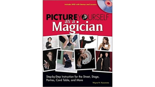 Picture Yourself As A Magician (Ebook Only) by Wayne N. Kawamoto