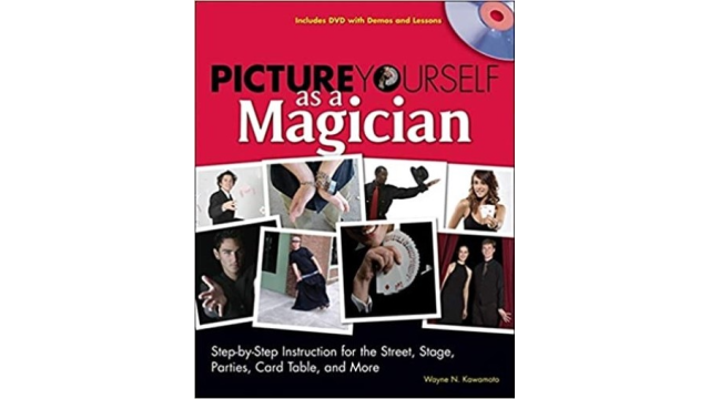 Picture Yourself As A Magician (Ebook Only) by Wayne N. Kawamoto - Magic Ebooks