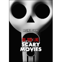 Do You Like Scary Movies By Raphaël Czaja