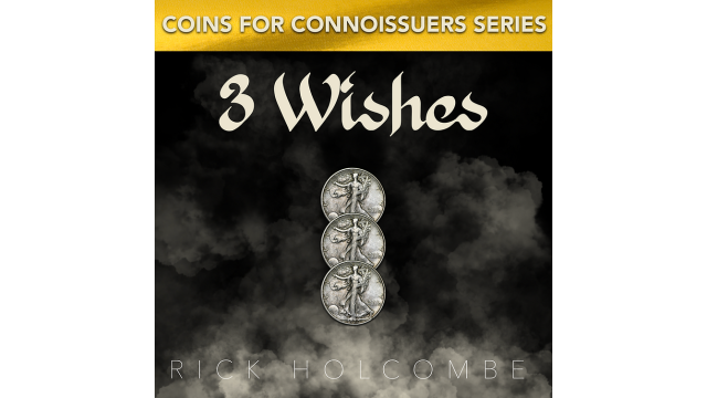 3 Wishes By Rick Holcombe - Money & Coin Tricks