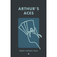 Arthur's Aces By Robert Ramirez