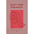 Duct Tape Paradox By Robert Ramirez Duct Tape Paradox By Robert Ramirez