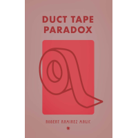 Duct Tape Paradox By Robert Ramirez