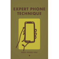 Expert Phone Technique (Lecture Package) By Robert Ramirez
