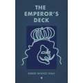 The Emperor's Deck By Robert Ramirez The Emperor's Deck By Robert Ramirez