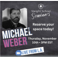 Sleight School - Michael Weber Seminar (Presented By David Williasmson)