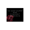 The Saint-Exerpury Rose by Vincent Mendoza The Saint-Exerpury Rose by Vincent Mendoza