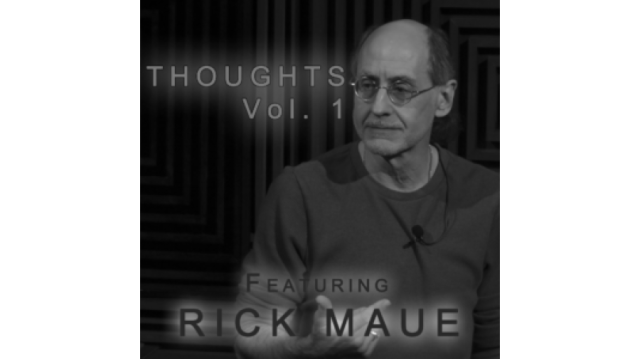 Thoughts Vol 1 by Rick Maue - Lecture & Competition