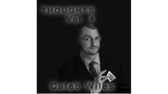 Thoughts Vol 4 by Caleb Wiles - Lecture & Competition