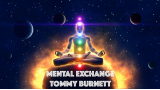 Mental Exchange By Tommy Burnett