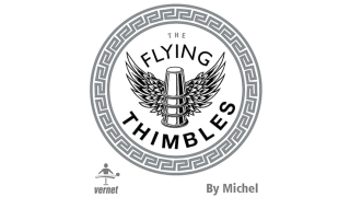 The flying thimbles By Vernet Magic