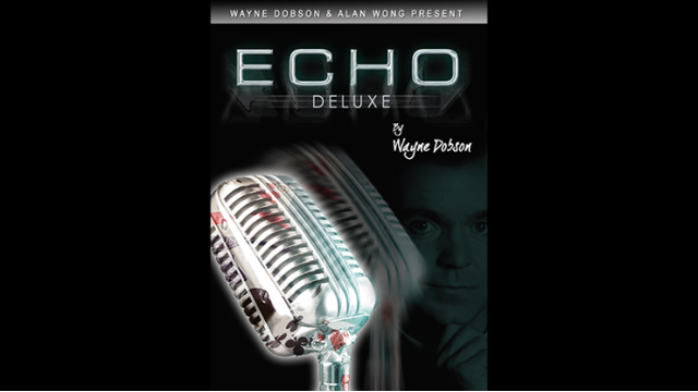 ECHO DELUXE By Wayne Dobson and Alan Wong - Card Tricks