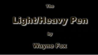 Light and Heavy Pen By Wayne Fox