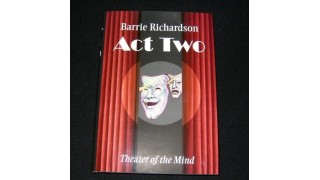 Act Two – Theater of the Mind Book by Barrie Richardson