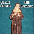 The Secret History of the Seance by Bill Monta The Secret History of the Seance by Bill Monta