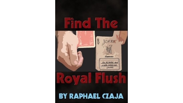 Find The Royal Flush by Raphaël Czaja - Card Tricks