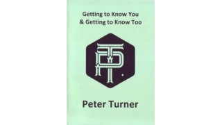 Getting to Know You & Getting to Know Too by Peter Turner