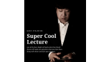 Hyojin Kim – Super Cool Lecture by Zee J. Yan