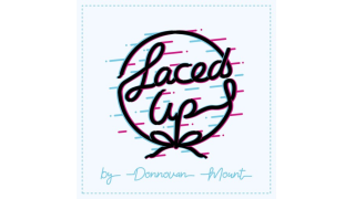 Laced Up by Donnovan Mount