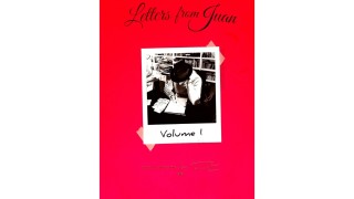 Letters From Juan Volume 1 by Juan Tamariz