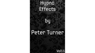 Mentalism Master Class Vol.11 Hypno Effects by Peter Turner