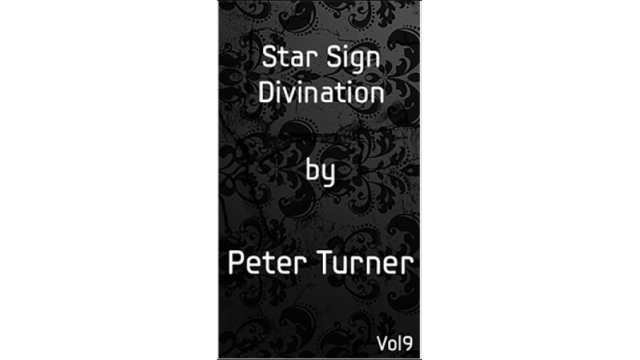 Mentalism Master Class Vol.9 Star Sign Divination by Peter Turner - Magic Ebooks