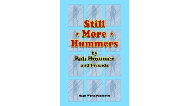 Still More Hummers by Bob Hummer - Magic Ebooks