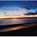 Thoughts by Luke Turner Thoughts by Luke Turner