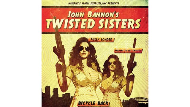 Twisted Sisters 2.0 Bicycle Back by John Bannon - Card Tricks