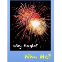 Why Magic? Why Me? F.U.N. Presentation Series by Ken Muller