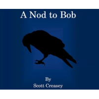 A Nod to Bob by Scott Creasey 