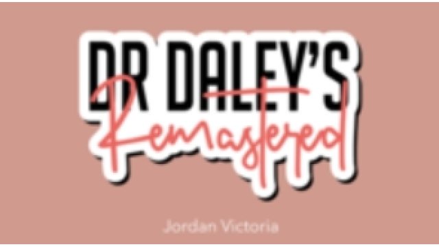 DR DALEY REMASTERED by Jordan Victoria - 2024