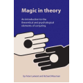 Magic in Theory An Introduction to the Theoretical and Psychological Elements of Conjuring By Peter Lamont & Professor Richard Wiseman Magic in Theory An Introduction to the Theoretical and Psychological Elements of Conjuring By Peter Lamont & Professor Richard Wiseman
