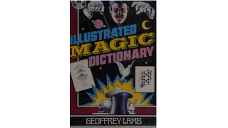 Illustrated Magic Dictionary by Geoffrey Lamb