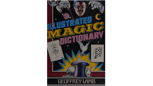 Illustrated Magic Dictionary by Geoffrey Lamb - Magic Ebooks