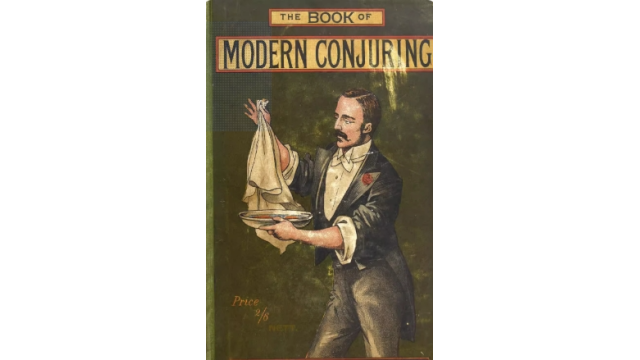 The Book of Modern Conjuring by R. Kunard - Magic Ebooks