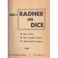 Radner on Dice by Sidney H. Radner Radner on Dice by Sidney H. Radner